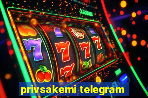 privsakemi telegram